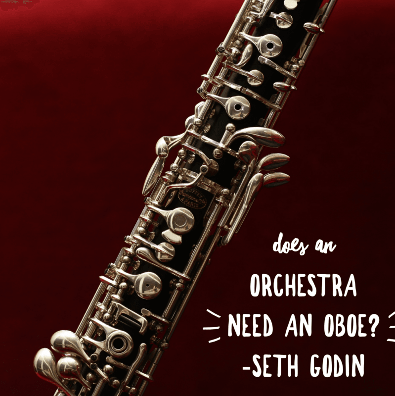 Does an Orchestra need the Oboe? Does an Orchestra need the Oboe?